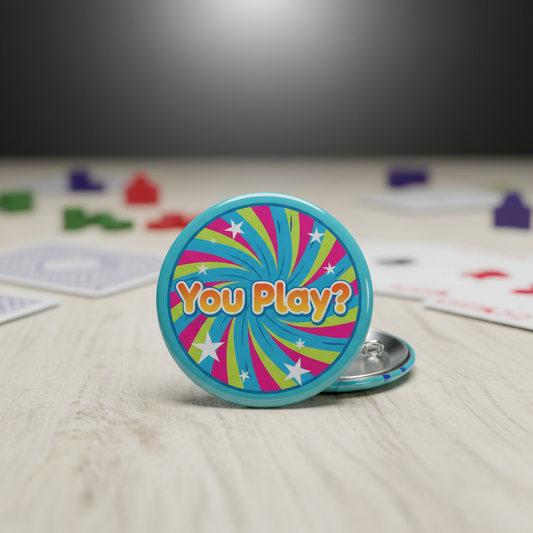 You Play? Pinback 2.25-inch