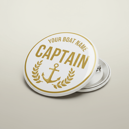Your Boat Name Captain Anchor Gold Laurel White Pinback 2.25-inch - My Pinbacks