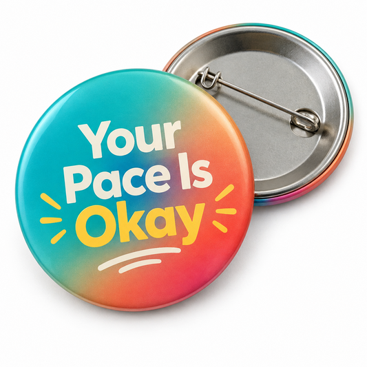 Your pace is okay Pin Button 2.25-inch