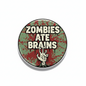 Zombie-themed 2.25-inch pinback button, round red-green graphic with 'Zombies Ate Brains' text