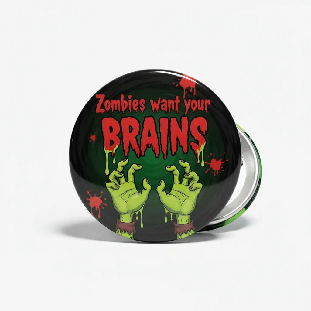 Zombies want your BRAINS Pinback 2.25-inch